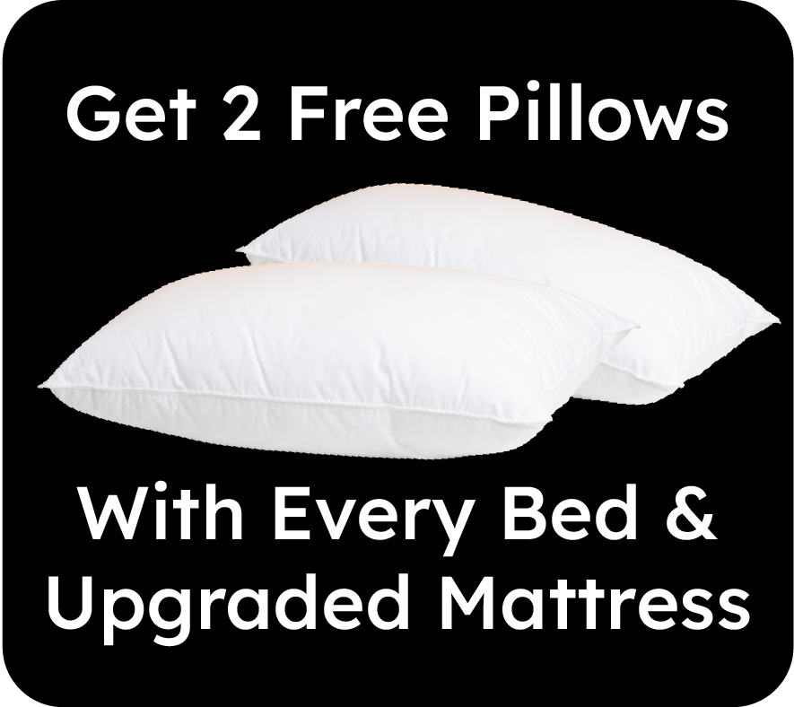 Get 2 Free Pillows, With Every Bed & Mattress